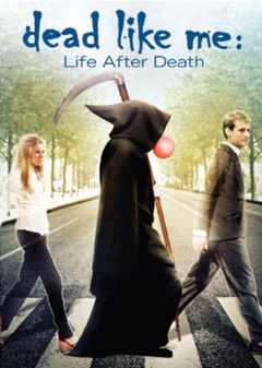 Dead Like Me: Life After Death